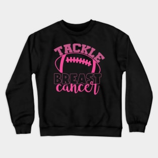 Tackle Breast Cancer Football Sport Awareness Support Pink Ribbon Crewneck Sweatshirt